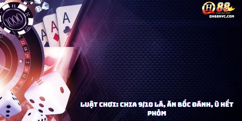 Quy trình phỏm tá lả QH88