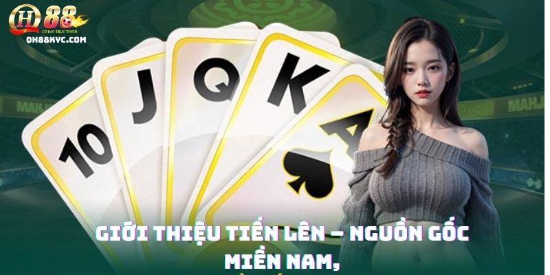 Tổng quan tiến lên QH88: lịch sử dân gian